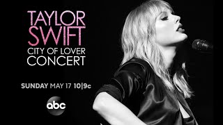 Taylor Swift City of Lover Concert - Sunday, May 17 on ABC