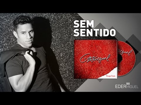 Eder Miguel part. Rodriguinho - Sem Sentido #CdDesejeiAssim