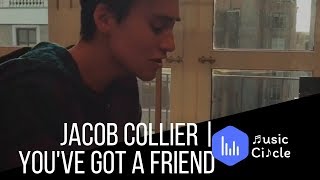 Jacob Collier | You&#39;ve Got A Friend