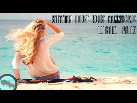 Selection House Commerciale - Luglio 2015 - Dj Capu - SUMMER