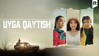 Uyga qaytish (o'zbek film) | Уйга кайтиш (узбекфильм)