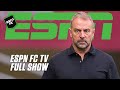 Hansi Flick Gets RED CARD Vs Girona Ange Postecoglou SACKED By Forest FULL SHOW ESPN FC