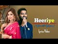 Arijit Singh Heeriye Shreya Ghoshal Himesh Reshammiya