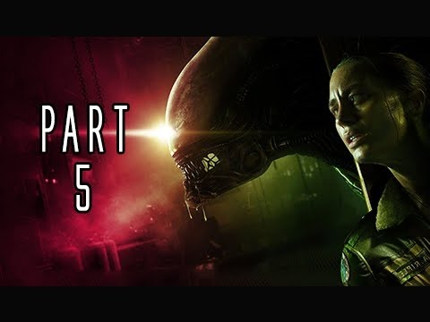 Alien Isolation - Gameplay Walkthrough Part 5 [No Commentary]