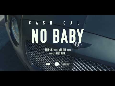 Ca$hCali - No Baby (Official Music Video)