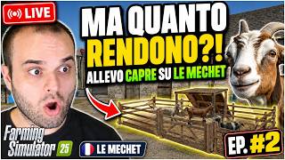 FS25 THE MECHET #2 - TERRENO AD ERBA E ALLEVAMENTO CAPRE - GAMEPLAY ITA