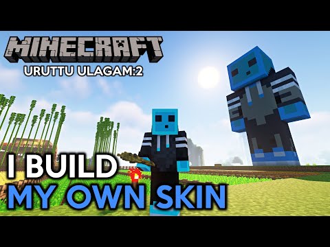 I Build My Own Skin!  |  Minecraft-Uruttu Ulagam 2.0 |  Multiplayer |  Majaako Gaming |  EP # 07 |  Tamil