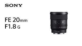 Video 1 of Product Sony FE 20mm F1.8 G Full-Frame Lens (2020)