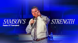 Samson's Strength | Evangelist CT Townsend | Victory Baptist Church