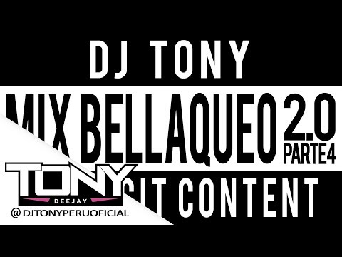 MIX BELLAQUEO 2.0 (Parte 4) - DJ TONY 🔞"Para perrear hasta abajo"