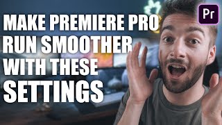 Tips To Make Premiere Pro Run Smoother