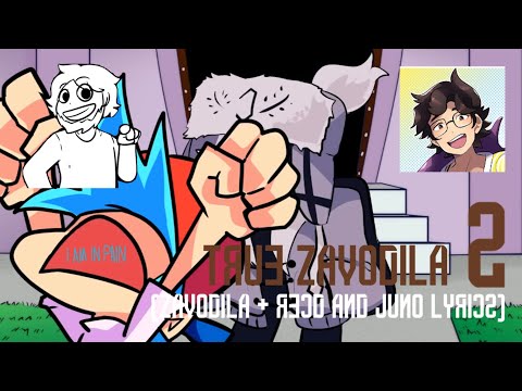 TRUE ZAVODILA 2 (OG Zavodila + RecD/Juno Lyrics)