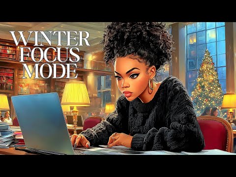 Winter Focus Mode | Calm LoFi for Deep Flow