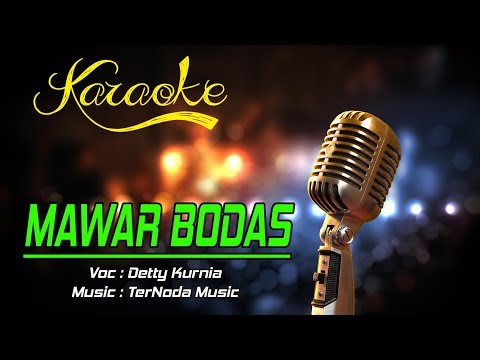 Karaoke Lagu MAWAR BODAS - Detty Kurnia