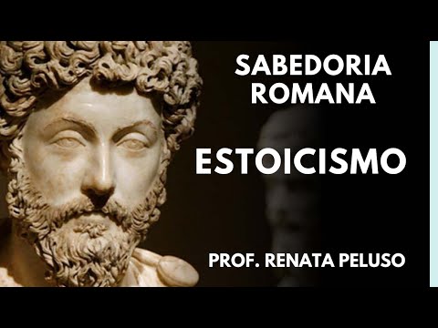 ESTOICISMO - SABEDORIA ROMANA - Os Estoicos e a arte de viver - NOVA ACRÓPOLE
