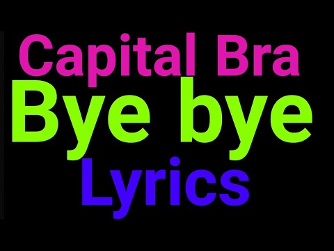 Capital Bra feat. Nimo | Bye bye | Lyrics