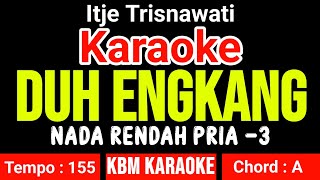 Download lagu DUH ENGKANG | Karaoke Dangdut Nada Pria mp3 Download lagu DUH ENGKANG | Karaoke Dangdut Nada Pria mp3