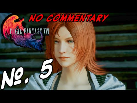 Final Fantasy XVI Part 5 - Hide, Hideaway (No Commentary)