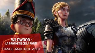 WILDWOOD : LA PROPHÉTIE DE LA FORÊT - Bande-annonce VOST