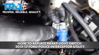 How to Replace Brake Light Switch 2013-17 Ford Police Interceptor Utility