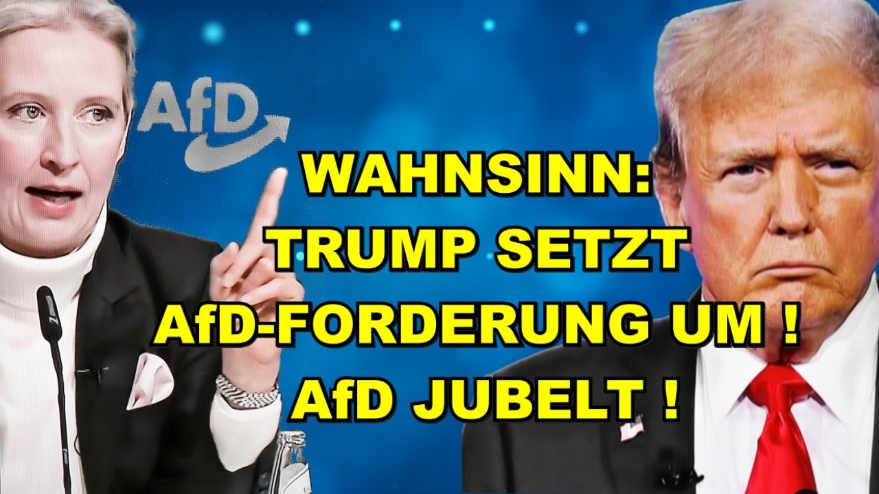 Trump setzt AfD-FORDERUNG UM! AfD JUBELT!