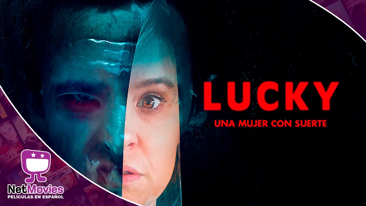 Lucky - Una Mujer con Suerte 🟣PELÍCULA COMPLETA DE TERROR🟣 NetMovies - Películas En Español
