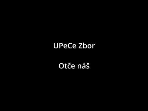 UPeCe zbor - Otče náš (UPeCe)