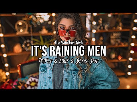 The Weather Girls - It's Raining Men (Tr!Fle & LOOP & Black Due REMIX)