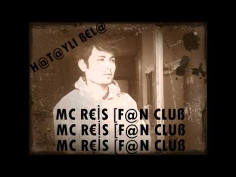 MC REİS DAYANAMIYORUM 2012 HATAY STYLA