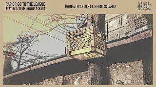 Momma I Hit a Lick - 2 Chainz [ Instrumental ] ft. Kendrick Lamar