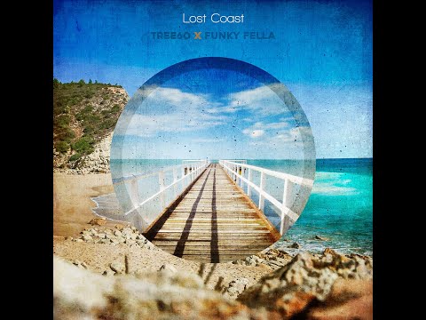 Tree60 & Funky Fella - Lost Coast