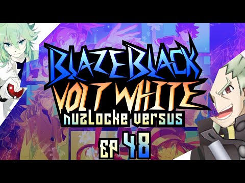 "Finale!" Pokemon Blaze Black Volt White Nuzlocke Versus #48