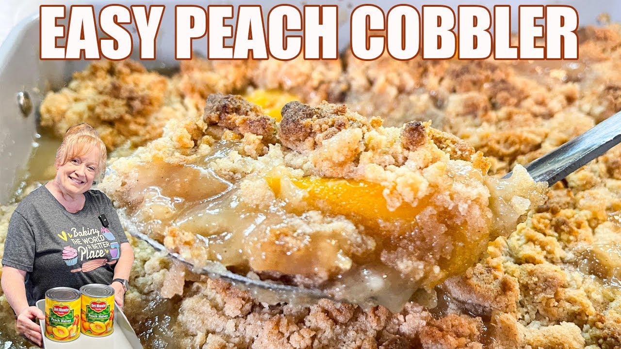 EASY PEACH COBBLER A Summertime Delicious Dessert