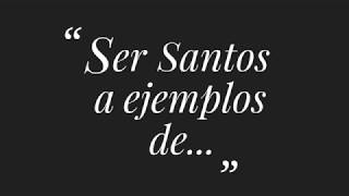 Ser Santos a ejemplos de....