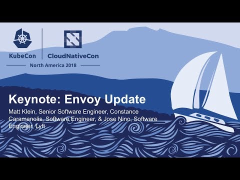 Keynote: Envoy Update – Matt Klein, Senior Software Engineer, Constance Caramanolis