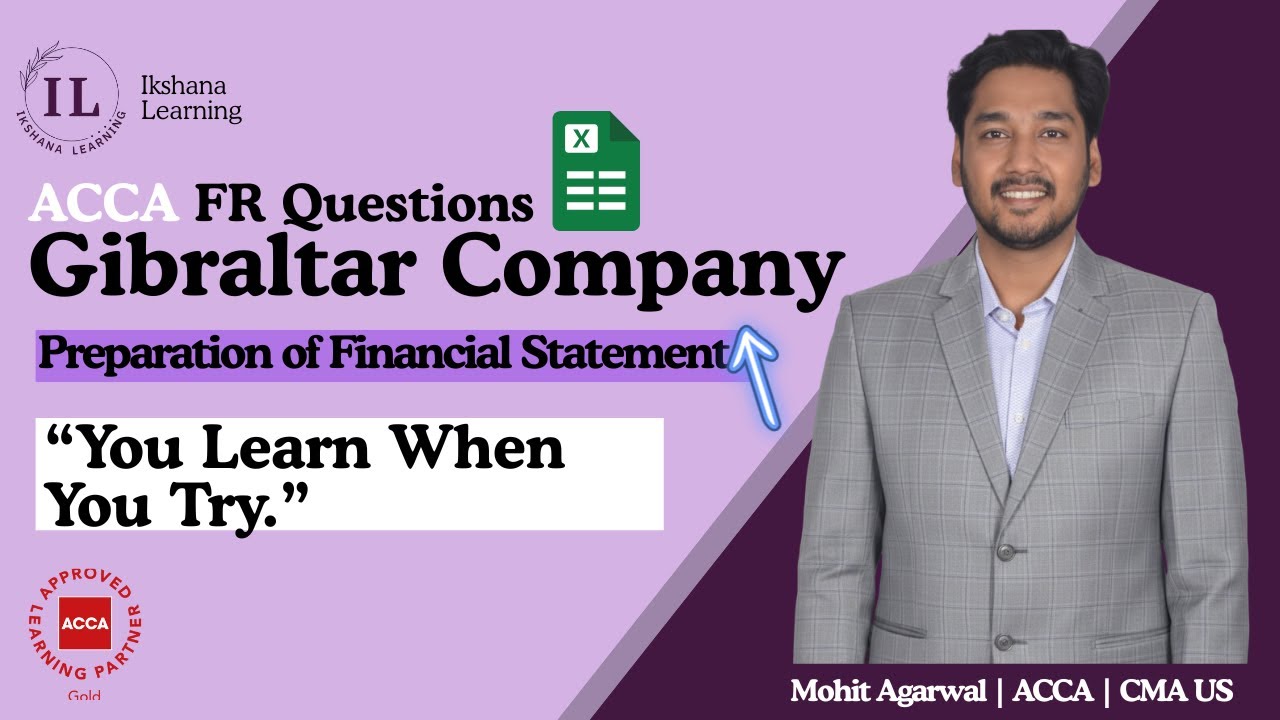 ACCA FR | Gibraltar Company Question | Preparation of Financial Statements | Past Exam Solution