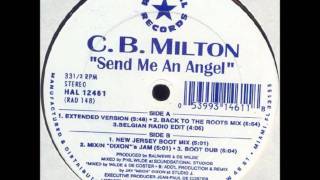 Cb Milton - Send Me An Angel And Set Me Free video