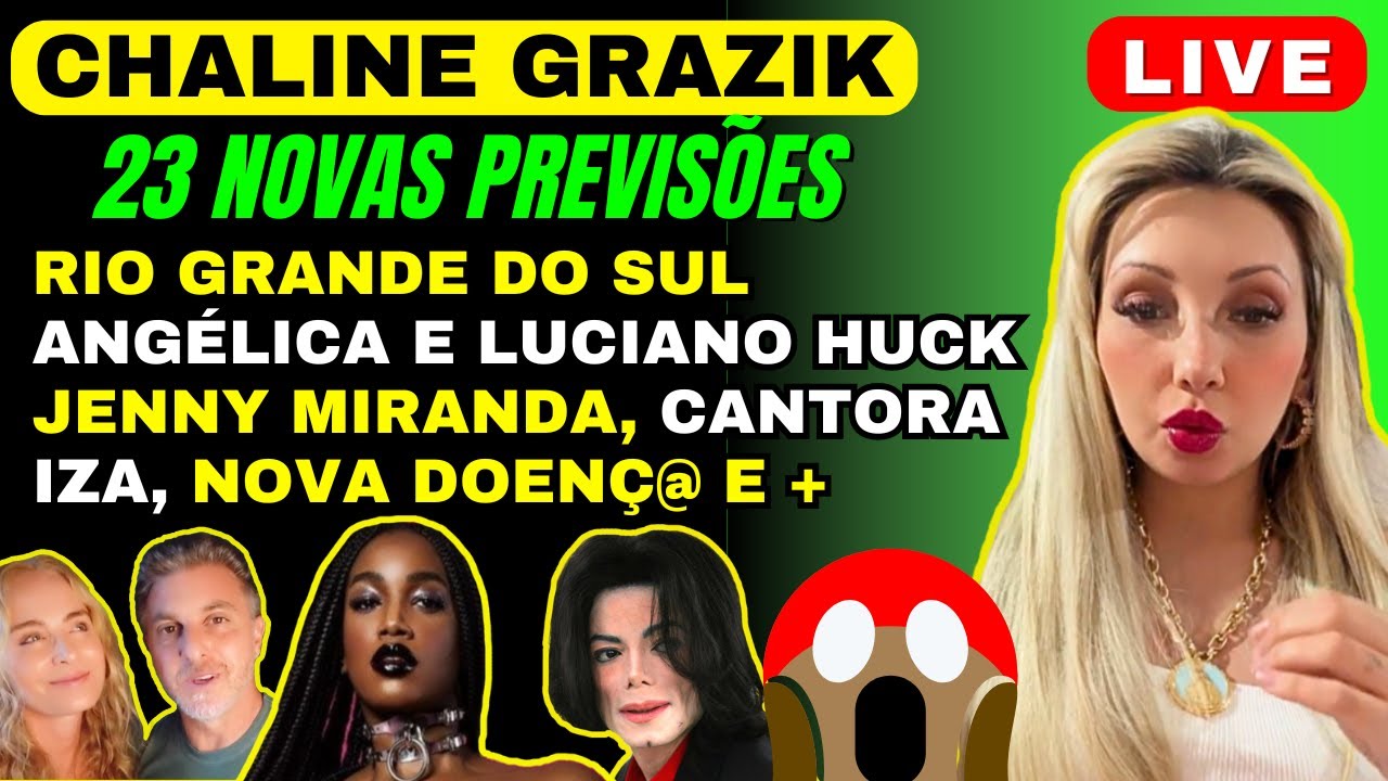 CHALINE GRAZIK Vidente LIVE NOVAS PREVISÕES, ANGÉLICA E LUCIANO HUCK, MICHAEL JACKSON , RS, JENNY