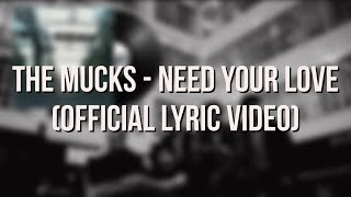 The Mucks - Need Your Love video