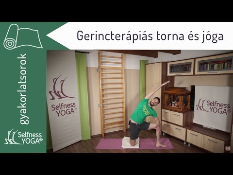 Gerincterápiás torna és jóga gyakorlatsor - gerincfájdalmak és gerincbetegségek kezelésére