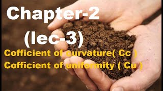 Lec- 2.3 Coefficient of uniformity & coefficient of curvature.