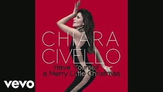 Chiara Civello - Have Yourself a Merry Little Christmas (Pseudo Video)