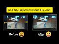 GTA San Andreas Fullscreen Issue Fix 2025 100 Working Fix 1920 1080 Resolution Issue