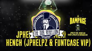 JPhelpz - Hench (feat. Merky Ace) (JPhelpz & FuntCase VIP)
