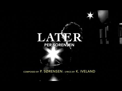 Later (Lyrics) by  Per Sorensen Fra Lippo Lippi