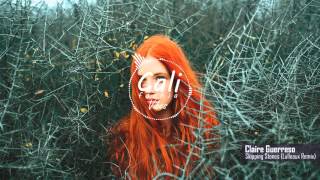 Claire Guerreso - Skipping Stones (Lulleaux Remix)