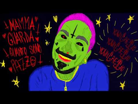 YounGreggio - MAMMA GUARDA QUANTO SONO PAZZO