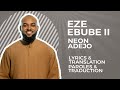 Neon Adejo - EZE EBUBE II -Traduction francaise (French Translation)