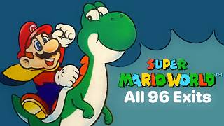 Super mario world all 96 exits guide