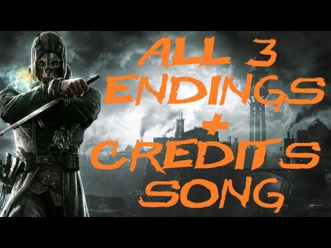 Dishonored: All 3 Endings Low Chaos/High Chaos/Total Chaos + Credits Song "Honor for All"